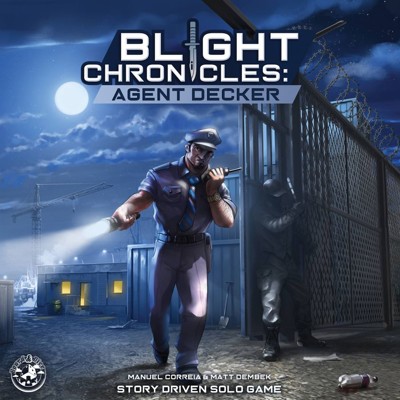 Blight Chronicles: Agent Decker (obaleno)