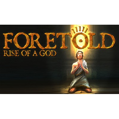 Foretold: Rise of a God