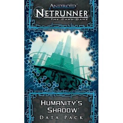 Android: Netrunner – Humanity&#039;s Shadow